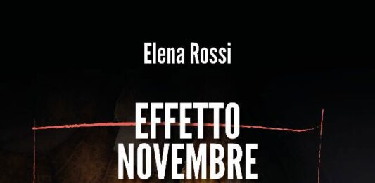 EFFETTO NOVEMBRE: IL DEBUTTO LETTERARIO DI ELENA ROSSI