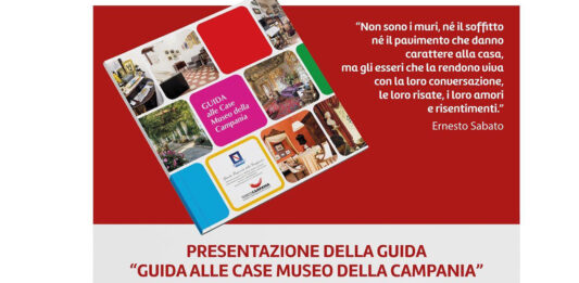 Esce la “Guida alle Case Museo in Campania”