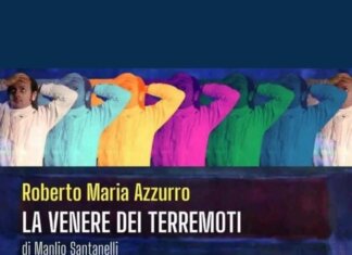 “La Venere dei terremoti” al Teatro Serra