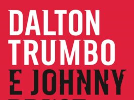 Dalton Trumbo, E Johnny prese il fucile, Editore Bompiani